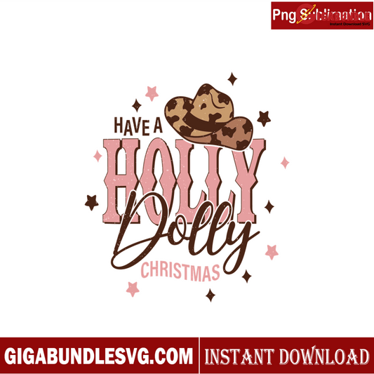 Have A Holly Dolly Christmas PNG