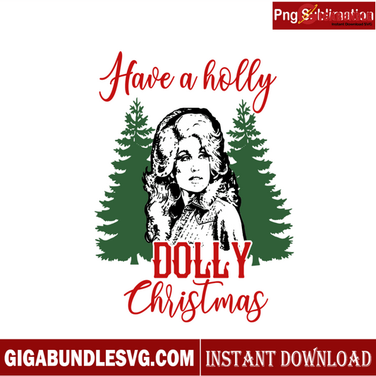 Have A Holly Dolly Parton Christmas PNG