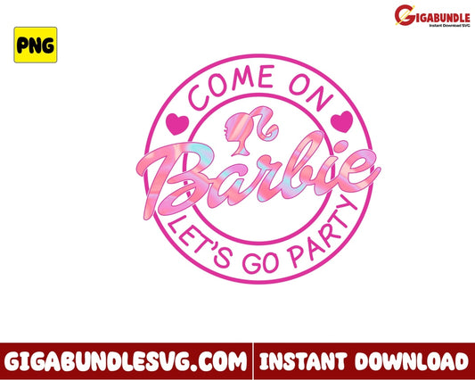 Come On Barbie Png Heart Girl Movie - Instant Download