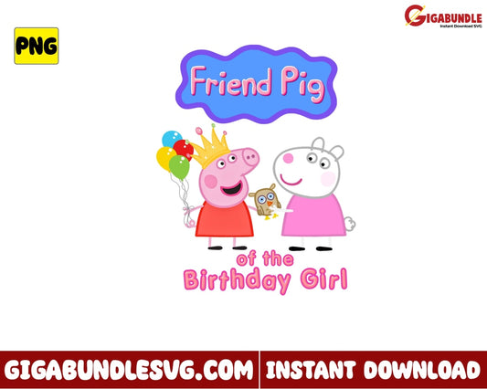 Friend Pig Of The Birthday Girl Png Pepa Cartoon - Instant Download