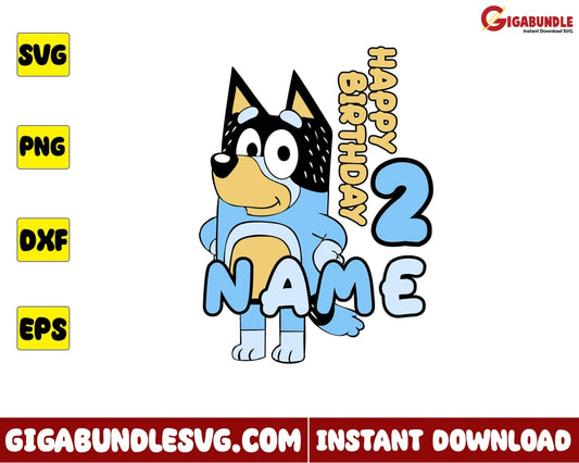 Happy Birthday Bandit Svg Dog Bluey Cartoon - Instant Download