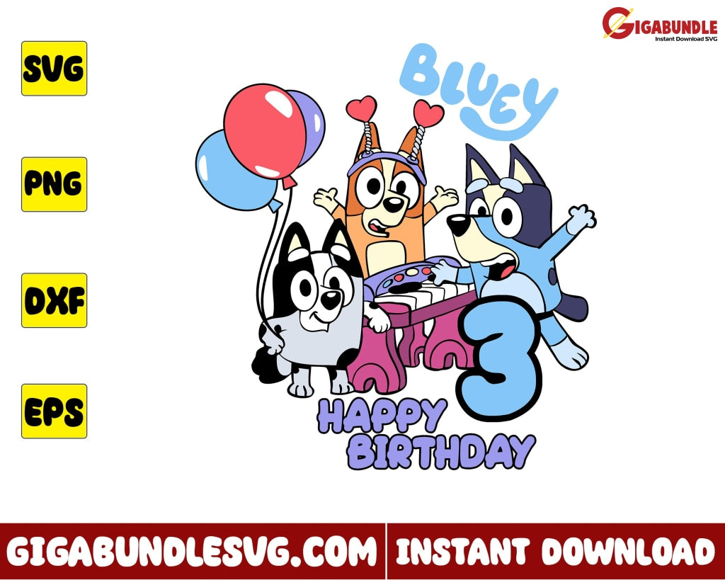 Happy Birthday Bluey Svg Dog Cartoon - Instant Download