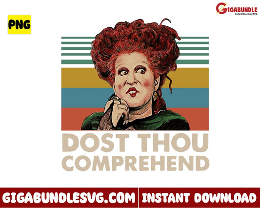 Hocus Pocus Winifred Sanderson Dost Thou Comprehend Png Sister Halloween - Instant Download