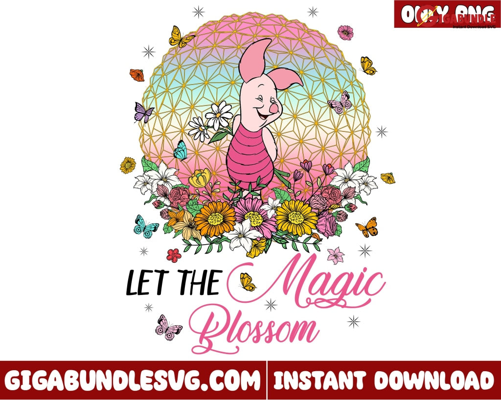 Let The Magic Blossom Png Disney - Instant Download