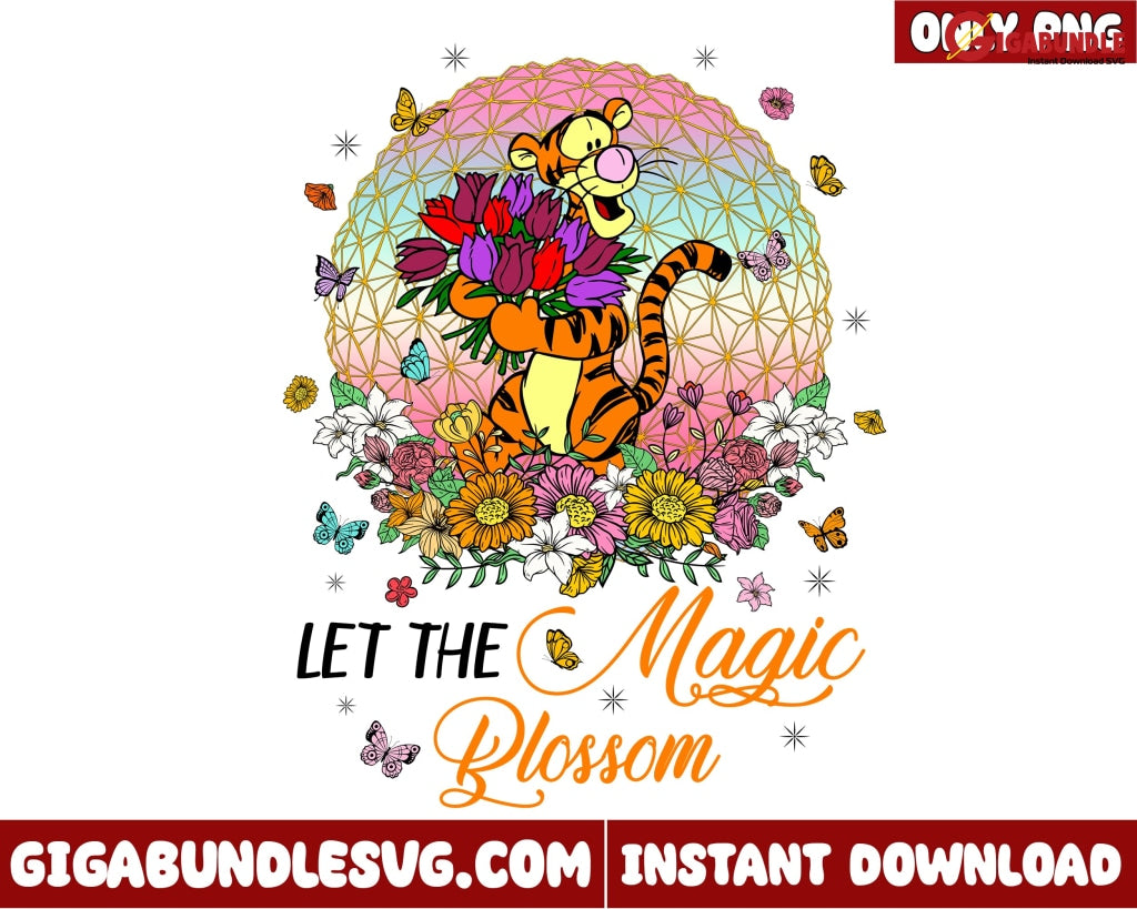 Let The Magic Blossom Png Tiger Disney - Instant Download