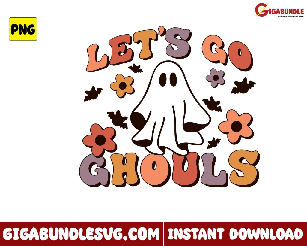 Lets Go Ghouls Png Ghost Flower Retro Halloween - Instant Download