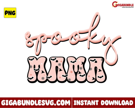 Mama Png Spooky Halloween - Instant Download
