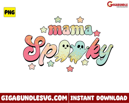 Mama Spooky Png Ghost Retro Halloween - Instant Download