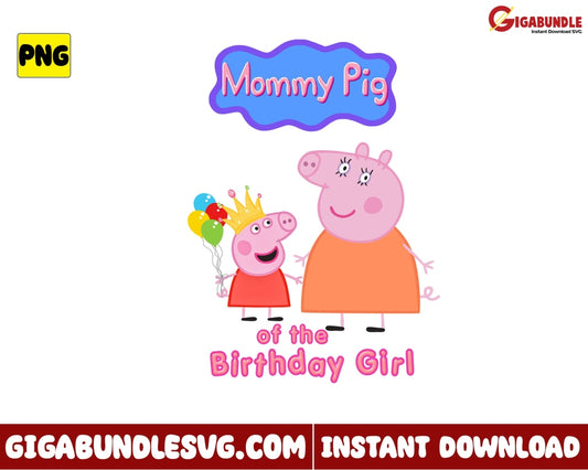 Mommy Pig Of The Birthday Girl Png Pepa Cartoon - Instant Download