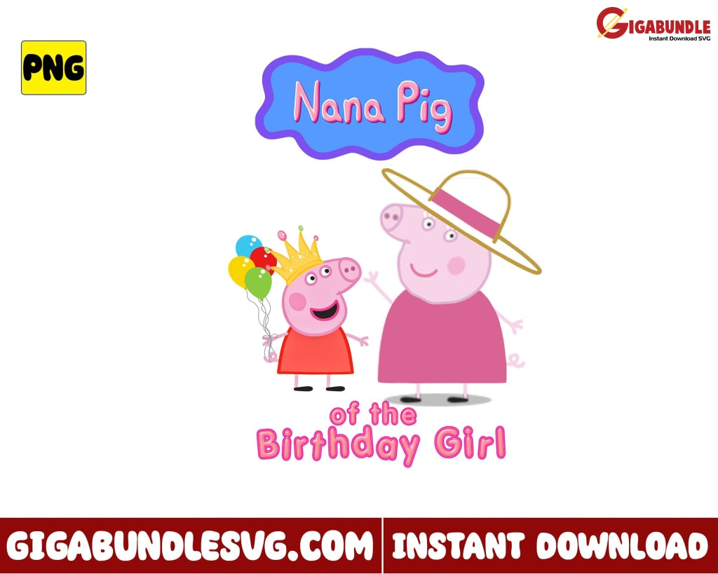 Nana Pig Of The Birthday Girl Png Pepa Cartoon - Instant Download