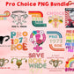 Pro Choice Bundle Png Womens Rights Women My Body My Choice