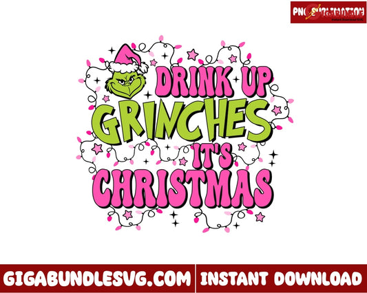 Retro Pink Christmas Png Drink Up Grinches Png - Instant Download