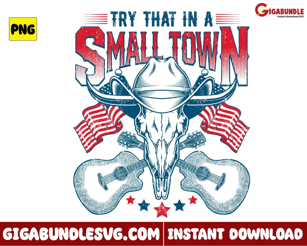 Retro Try That In A Small Town Png Jason Aldean Country Music - Instant Download