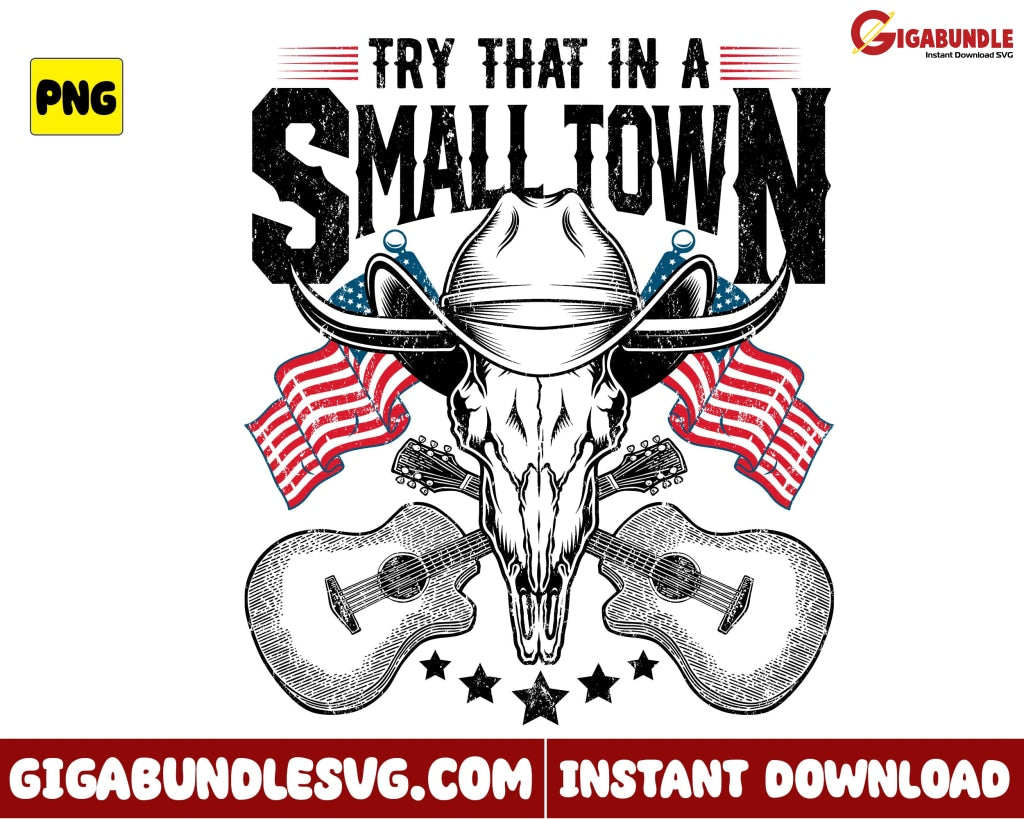 Retro Try That In A Small Town Png Skull Jason Aldean Country Music - Instant Download