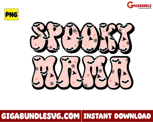 Spooky Mama Png Bat Halloween - Instant Download