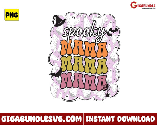 Spooky Mama Png Ghost Halloween - Instant Download