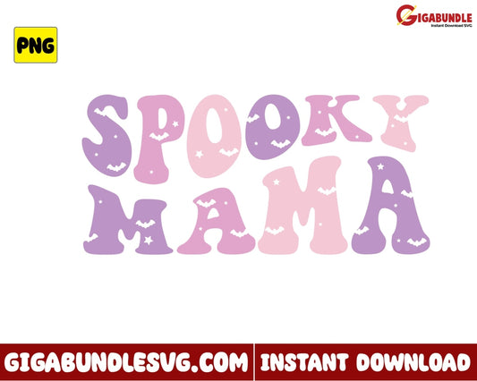Spooky Mama Png Halloween - Instant Download