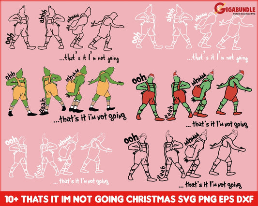 Thats It Im Not Going Svg Grinch Svg Grinc Cricut Christmas Digital Download