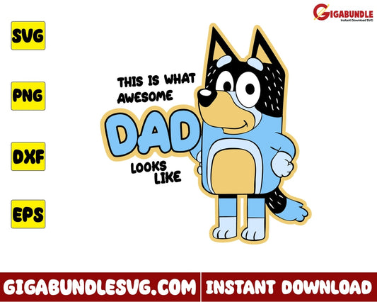 This Is What An Awesome Dad Looks Like Png Bluey Cartoon - Instant Download