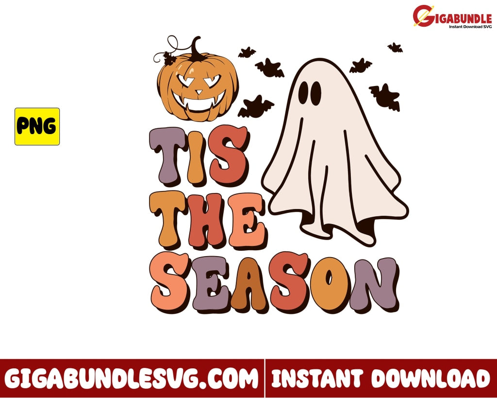 Tis The Season Png Ghost Retro Halloween - Instant Download