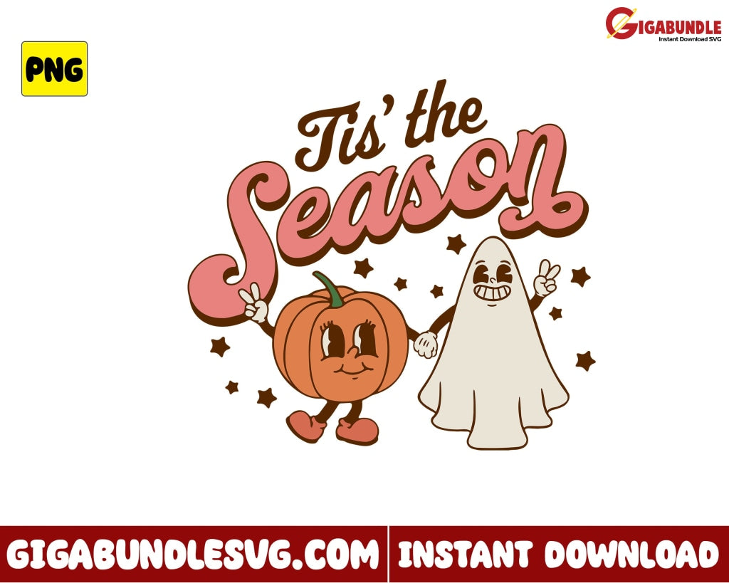 Tis The Season Png Pumpkin And Ghost Retro Halloween - Instant Download