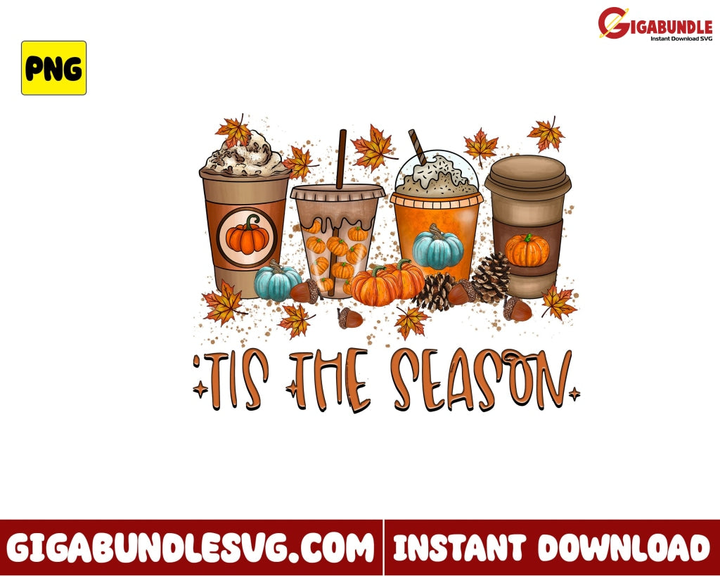 Tis The Season Png Pumpkin Spice Latte Retro Halloween - Instant Download