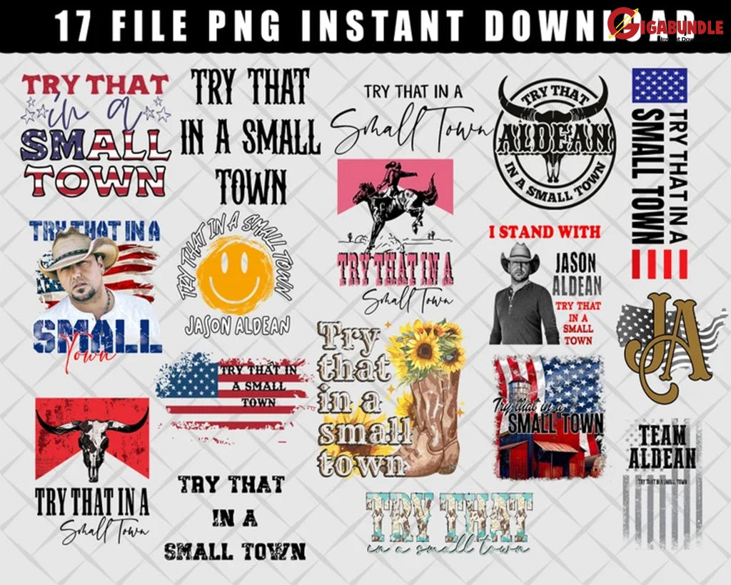Try That In A Small Town Png Country Music Png Bundle Jason Aldean Shirt Patriotic Png For