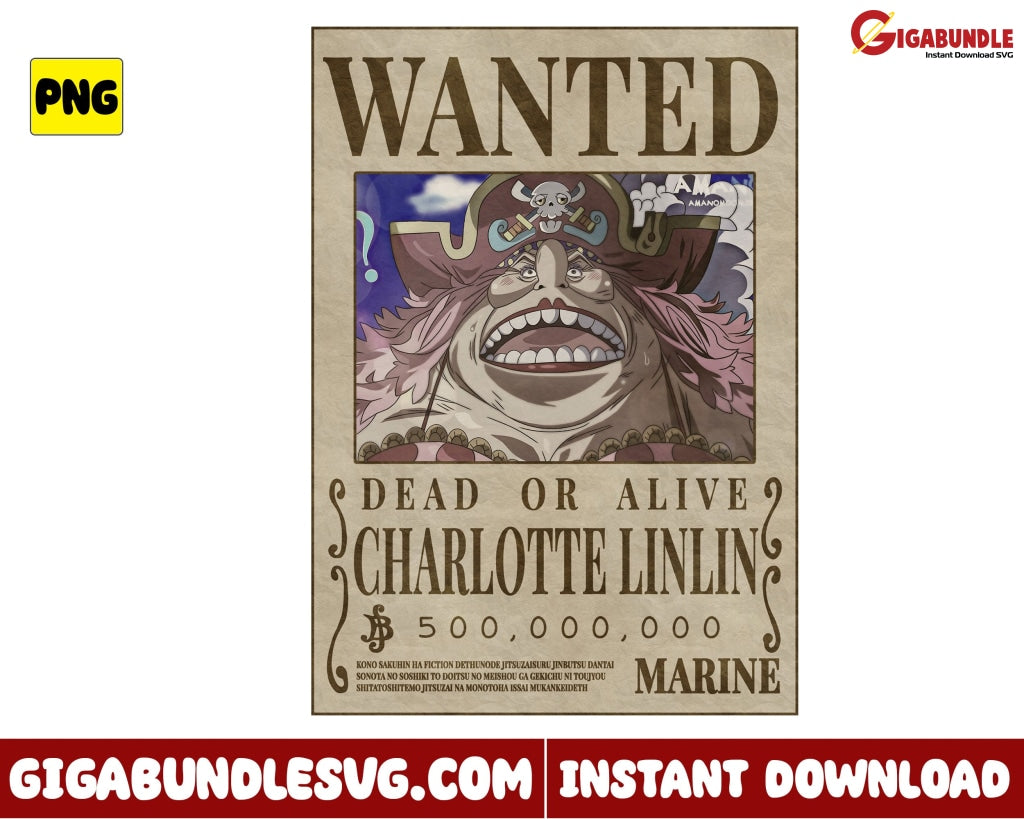 Wanted Dead Or Alive Charlotte Linlin Png Big Mom One Piece Anime - Instant Download