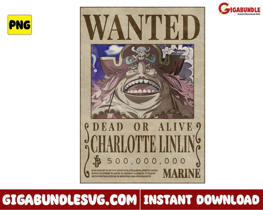 Wanted Dead Or Alive Charlotte Linlin Png Big Mom One Piece Anime - Instant Download
