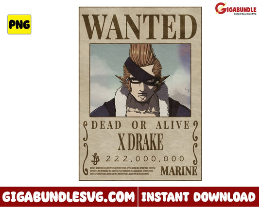 Wanted Dead Or Alive X Drake Png One Piece Anime - Instant Download
