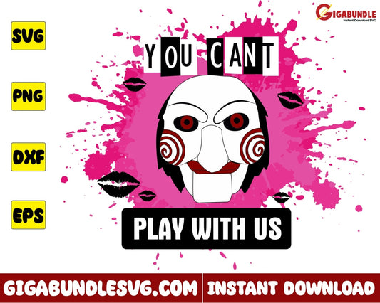 You Cant Play With Us Svg Billy Puppet Horror Mean Girls Halloween - Instant Download